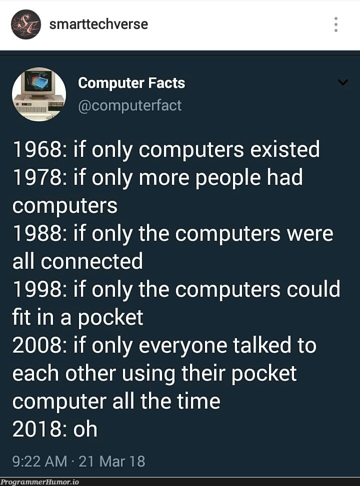 If only computer existed. | computer-memes, tech-memes | ProgrammerHumor.io