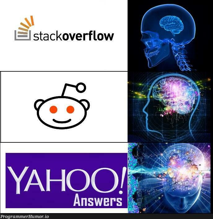 Where to find programming answers | programming-memes, stackoverflow-memes, stack-memes, program-memes, overflow-memes | ProgrammerHumor.io