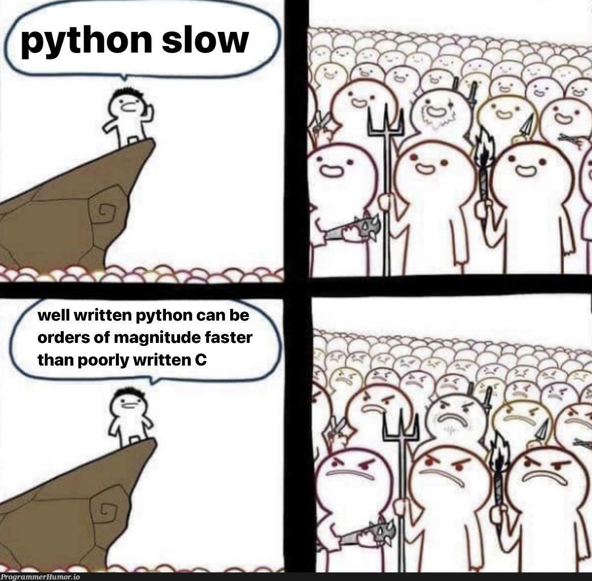 print(‘c sucks’) | python-memes, c-memes | ProgrammerHumor.io