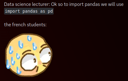 importPandasAsPd | data-memes, pandas-memes, data science-memes | ProgrammerHumor.io