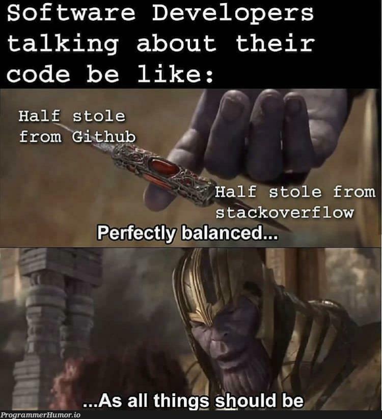 Perfectly Balanced | developer-memes, software-memes, code-memes, software developer-memes, stackoverflow-memes, stack-memes, git-memes, github-memes, overflow-memes | ProgrammerHumor.io