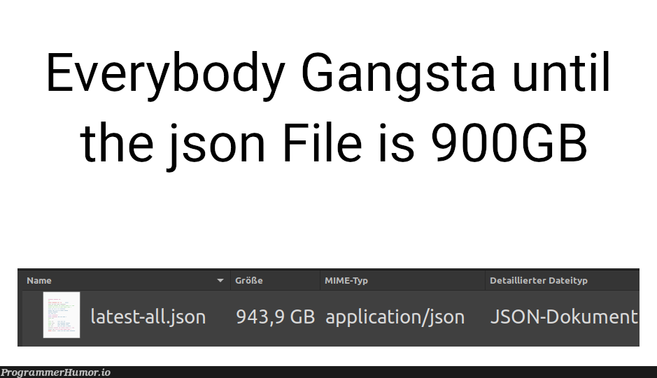 How do you even create such big json? | test-memes, json-memes | ProgrammerHumor.io