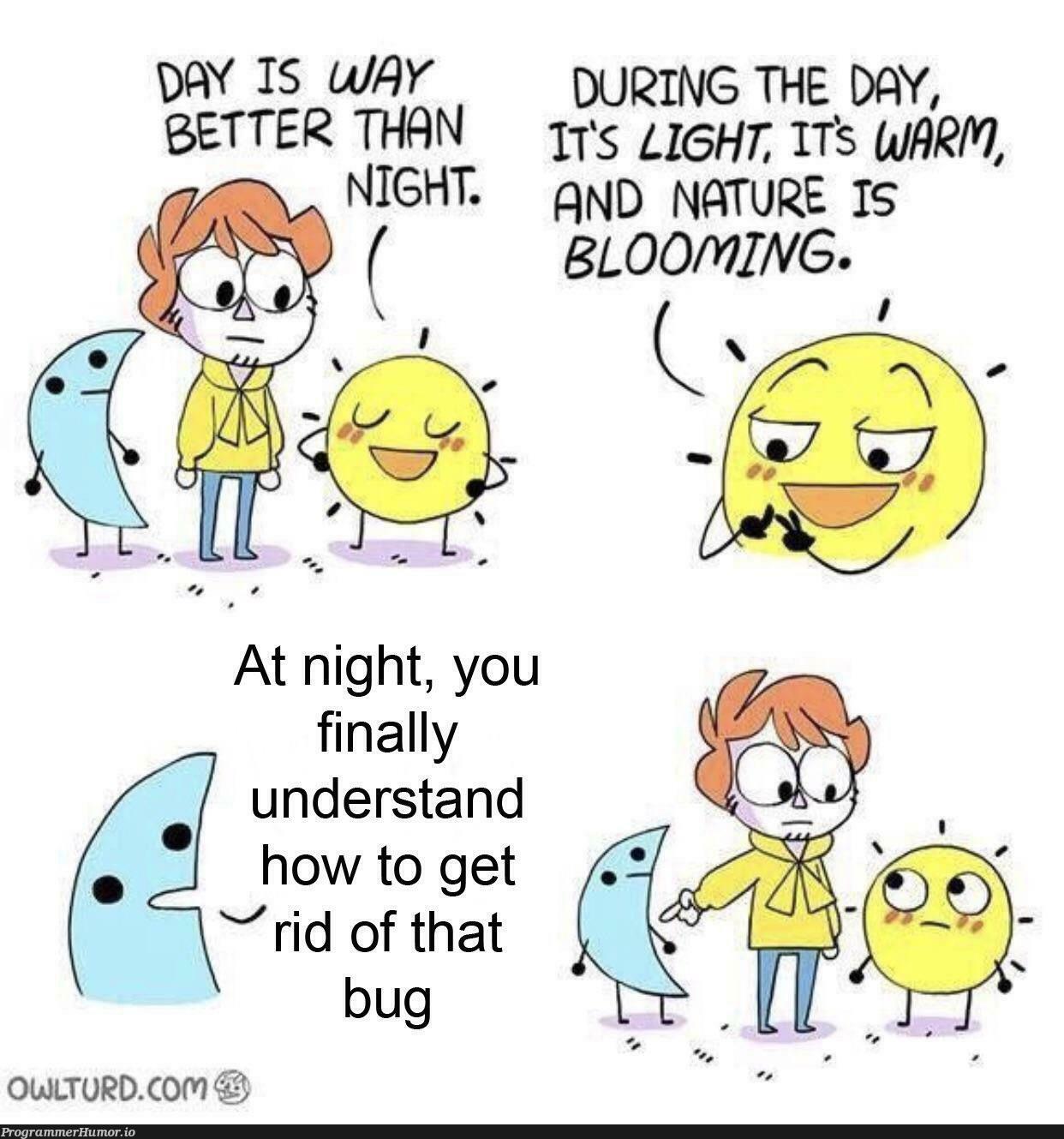 And then another one pops into existence | bug-memes | ProgrammerHumor.io