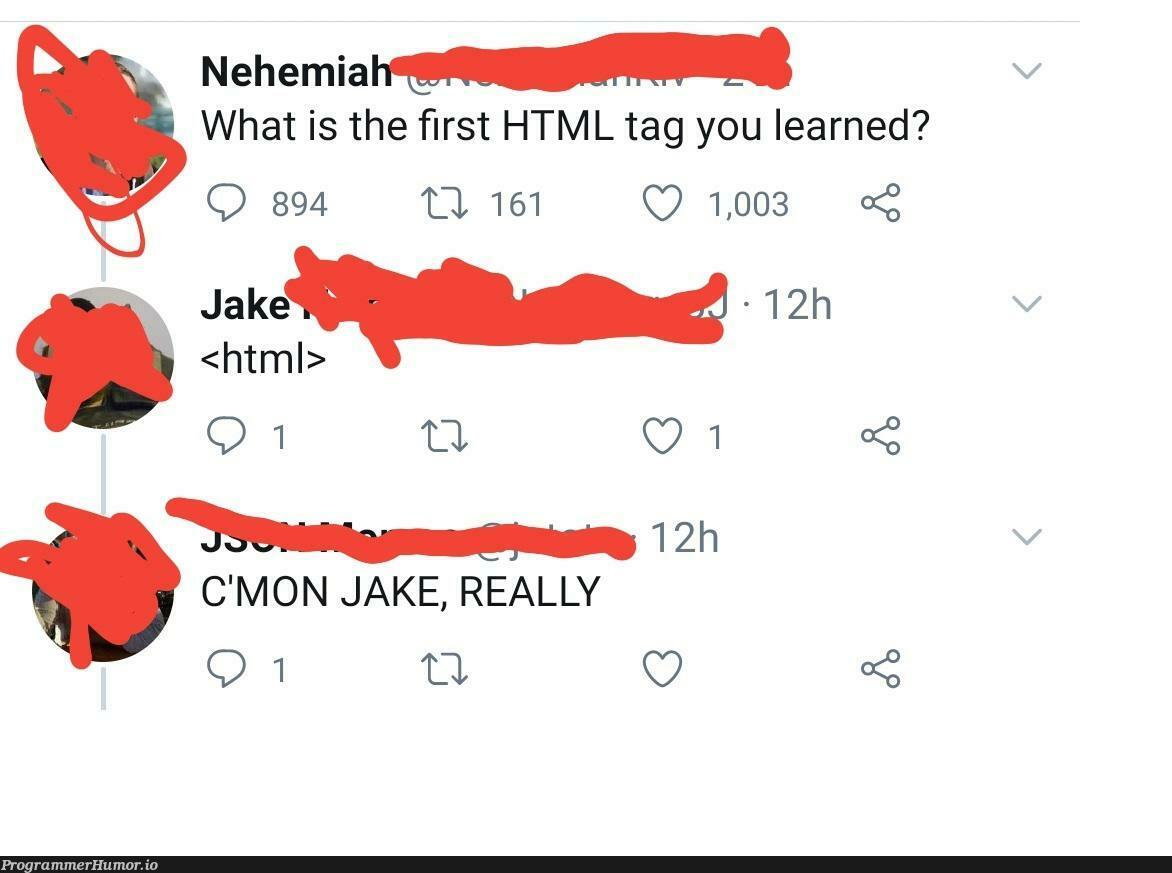 First HTML tag I learned [O.C.] | html-memes, ML-memes | ProgrammerHumor.io