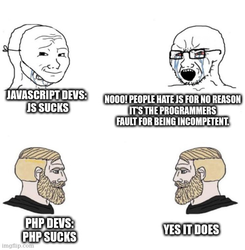 To be fair, you have to have a very high IQ to appreciate JavaScript | javascript-memes, java-memes | ProgrammerHumor.io