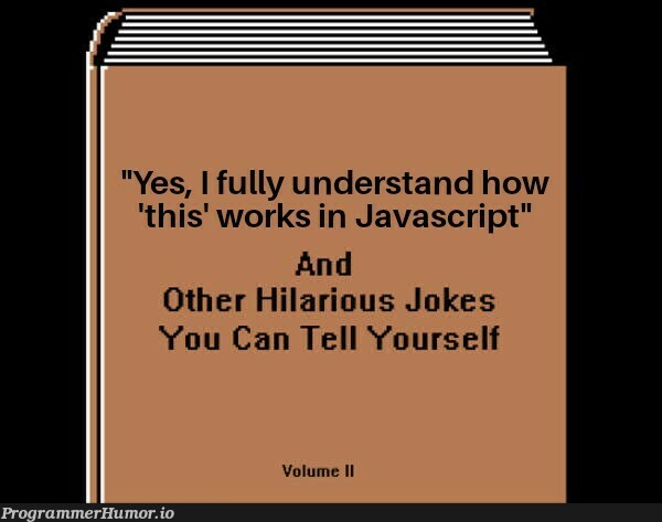 *cries in arrow functions* | javascript-memes, java-memes, function-memes | ProgrammerHumor.io