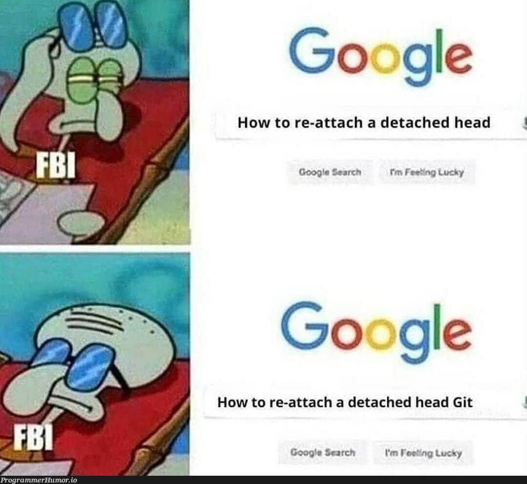 What if the FBI don't know about Git? | google-memes, git-memes, google search-memes, search-memes | ProgrammerHumor.io