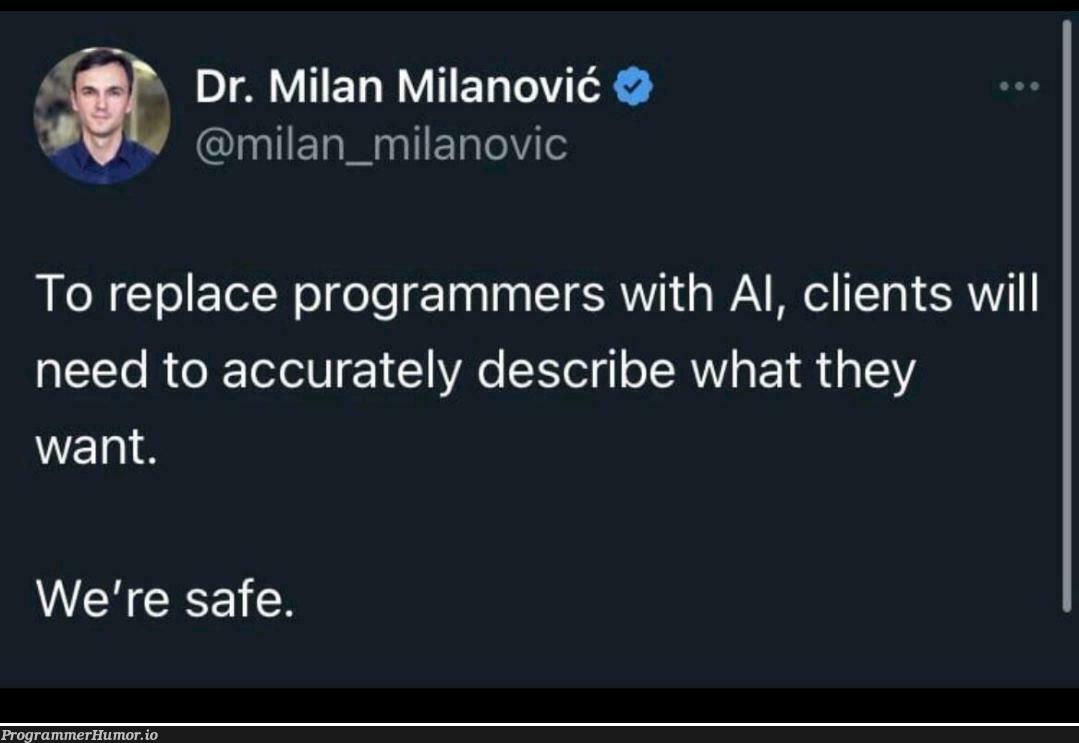 I think we're safe | programmer-memes, program-memes, cli-memes | ProgrammerHumor.io