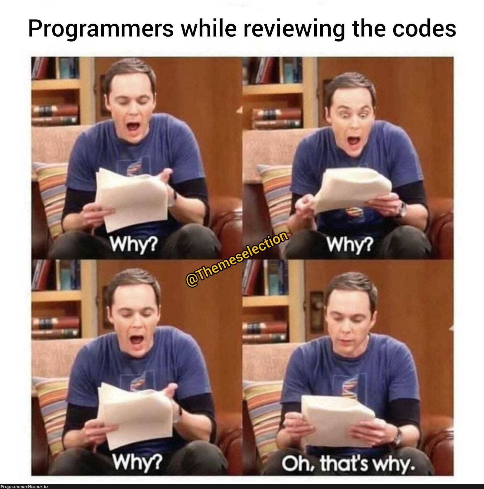 Why Why? | programmer-memes, code-memes, program-memes | ProgrammerHumor.io