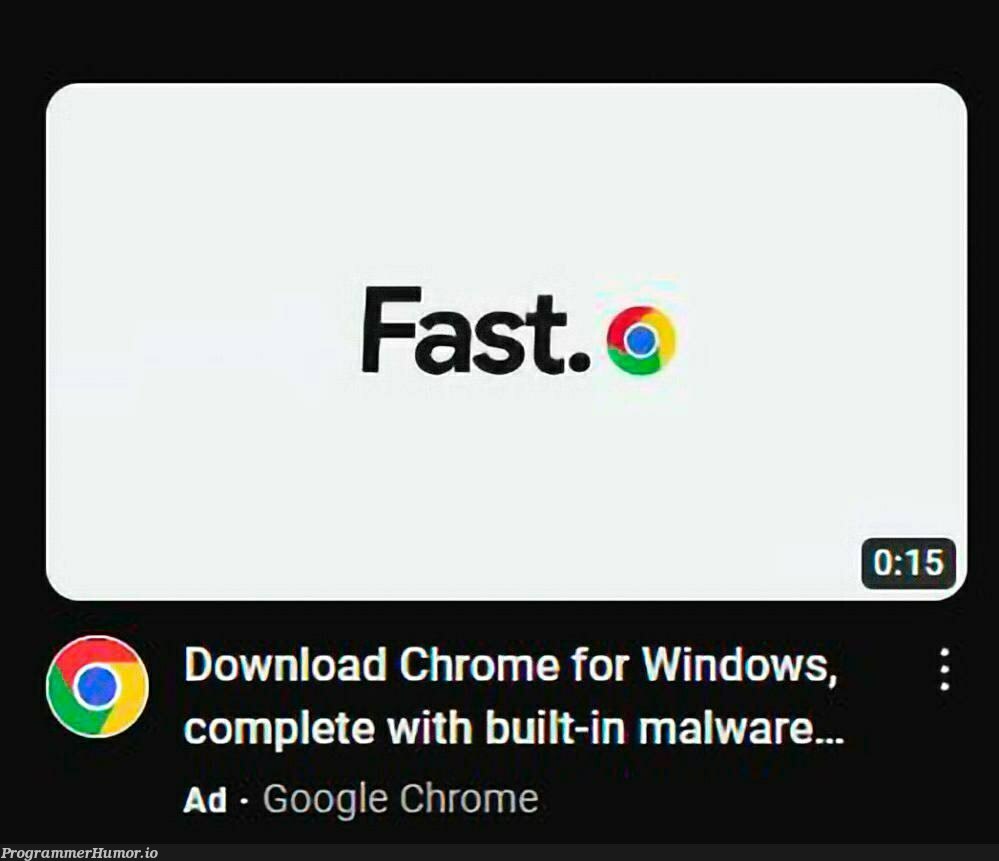 builtInMalware | google-memes, windows-memes, google chrome-memes | ProgrammerHumor.io