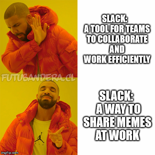 Slacks true calling | slack-memes | ProgrammerHumor.io