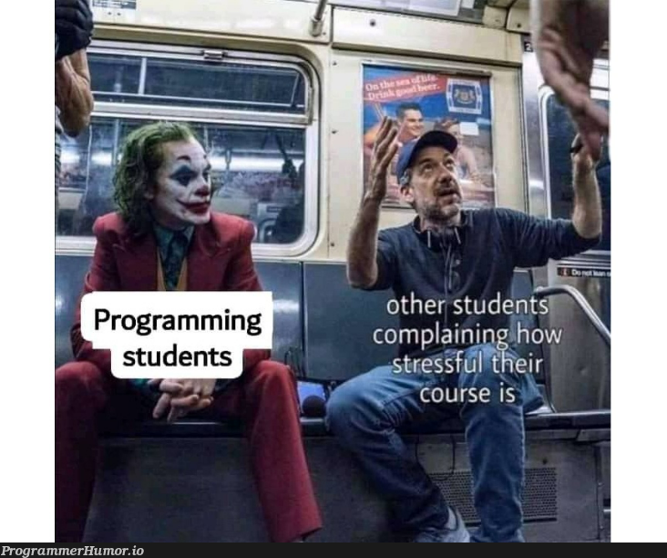 Student for life! | programming-memes, program-memes | ProgrammerHumor.io