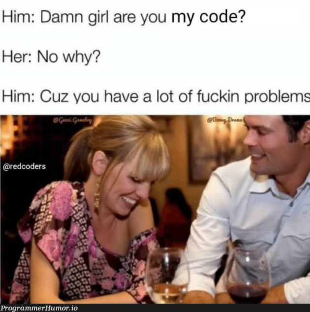 Found this one in my history 😂 | code-memes | ProgrammerHumor.io