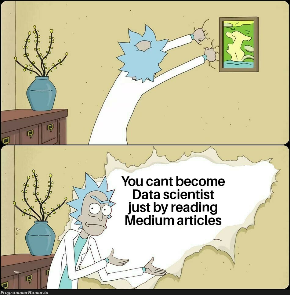 Rick spitting facts | data-memes, data scientist-memes | ProgrammerHumor.io