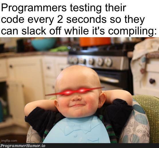 thisIsWhyIDontLikePython | programmer-memes, code-memes, python-memes, program-memes, testing-memes, test-memes, slack-memes | ProgrammerHumor.io