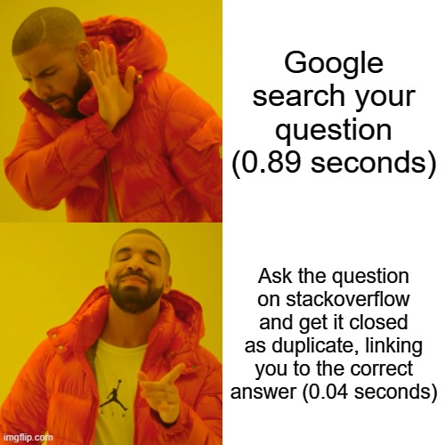 stackoverflow | stackoverflow-memes, stack-memes, google-memes, google search-memes, search-memes, overflow-memes, IT-memes | ProgrammerHumor.io