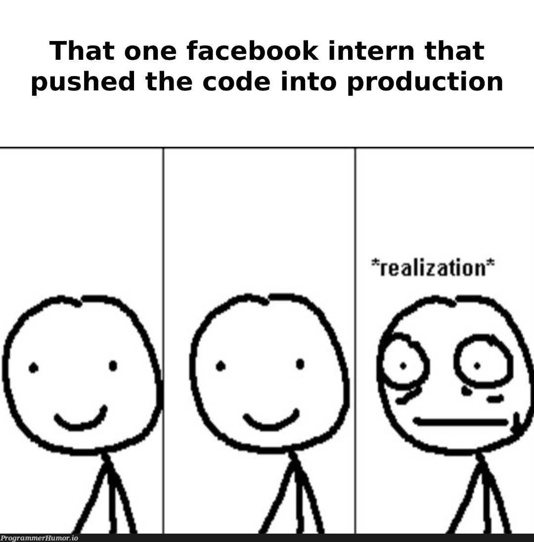 We can all hear his "FUCK" | code-memes, facebook-memes, production-memes, product-memes | ProgrammerHumor.io