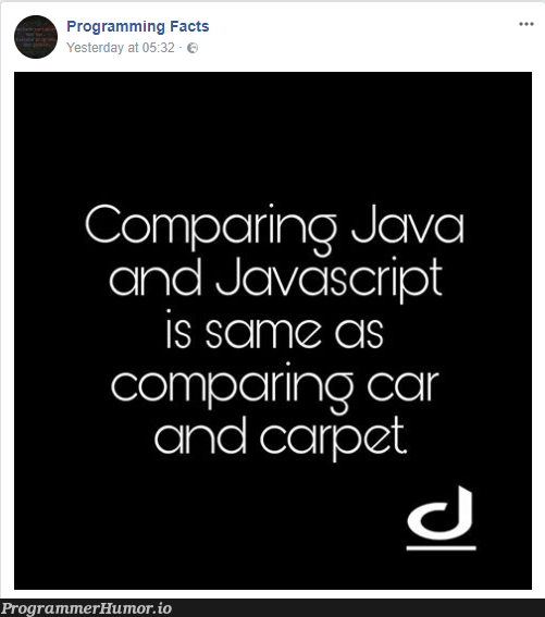 True!!! | javascript-memes, java-memes | ProgrammerHumor.io