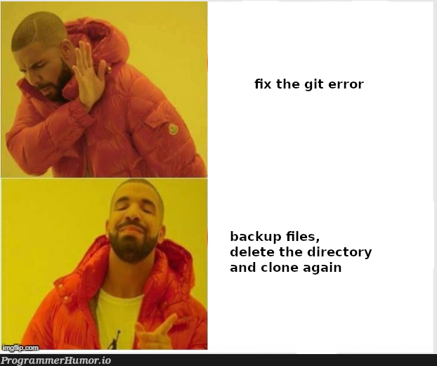 whenGitErrorOccurs | git-memes, error-memes, fix-memes | ProgrammerHumor.io