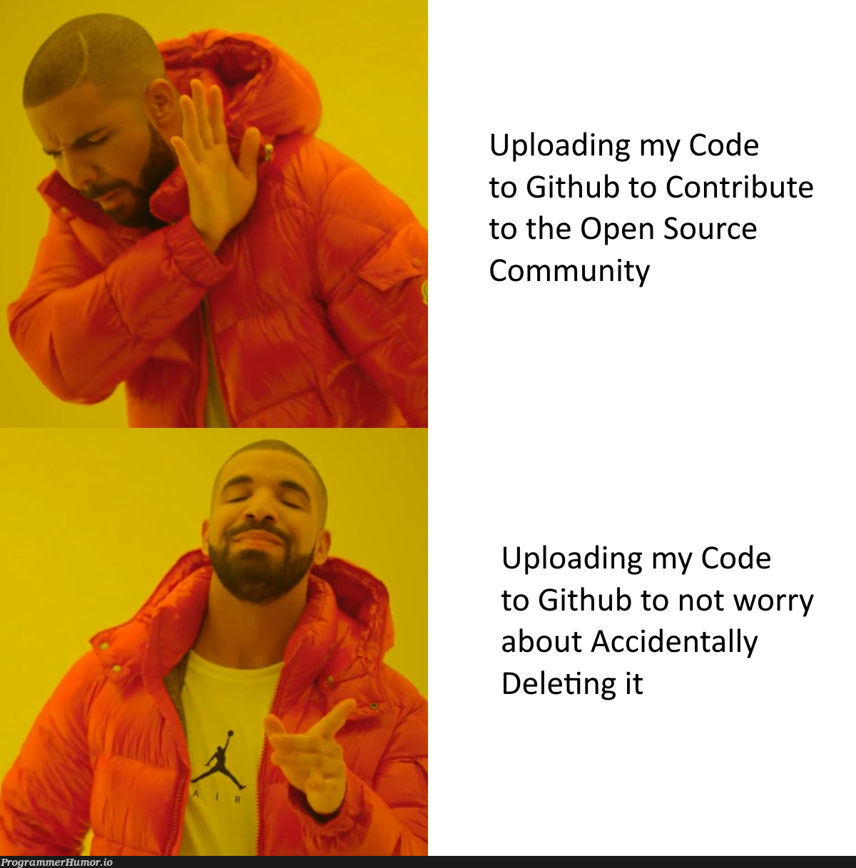 me 100% | code-memes, git-memes, github-memes, IT-memes, ide-memes, open source-memes | ProgrammerHumor.io