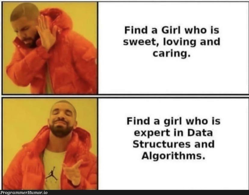 Thats all i want. | data structures-memes, data-memes, algorithm-memes, algorithms-memes | ProgrammerHumor.io