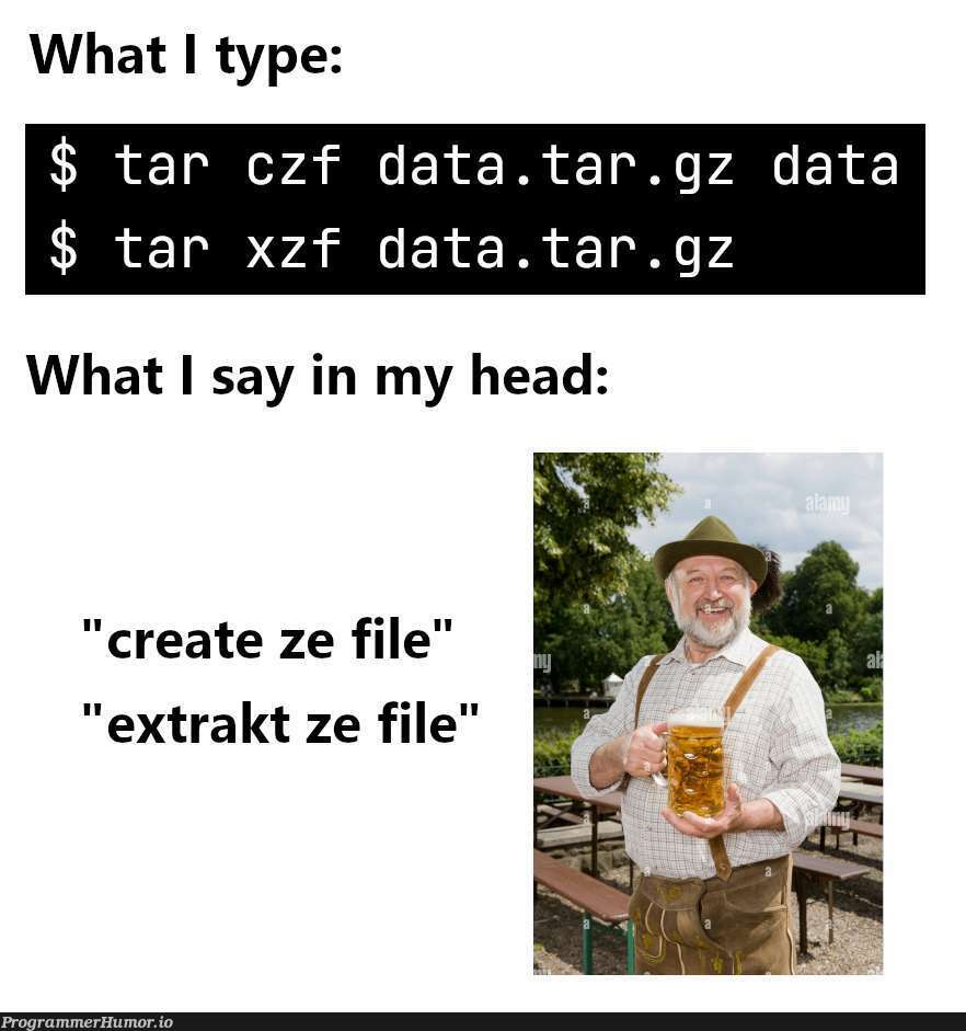 For the programmers who use tar | programmer-memes, program-memes, data-memes | ProgrammerHumor.io