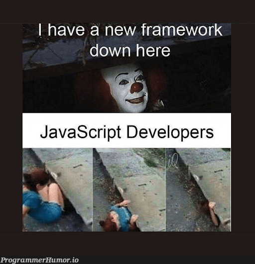 newFrameworkEveryYear | framework-memes | ProgrammerHumor.io