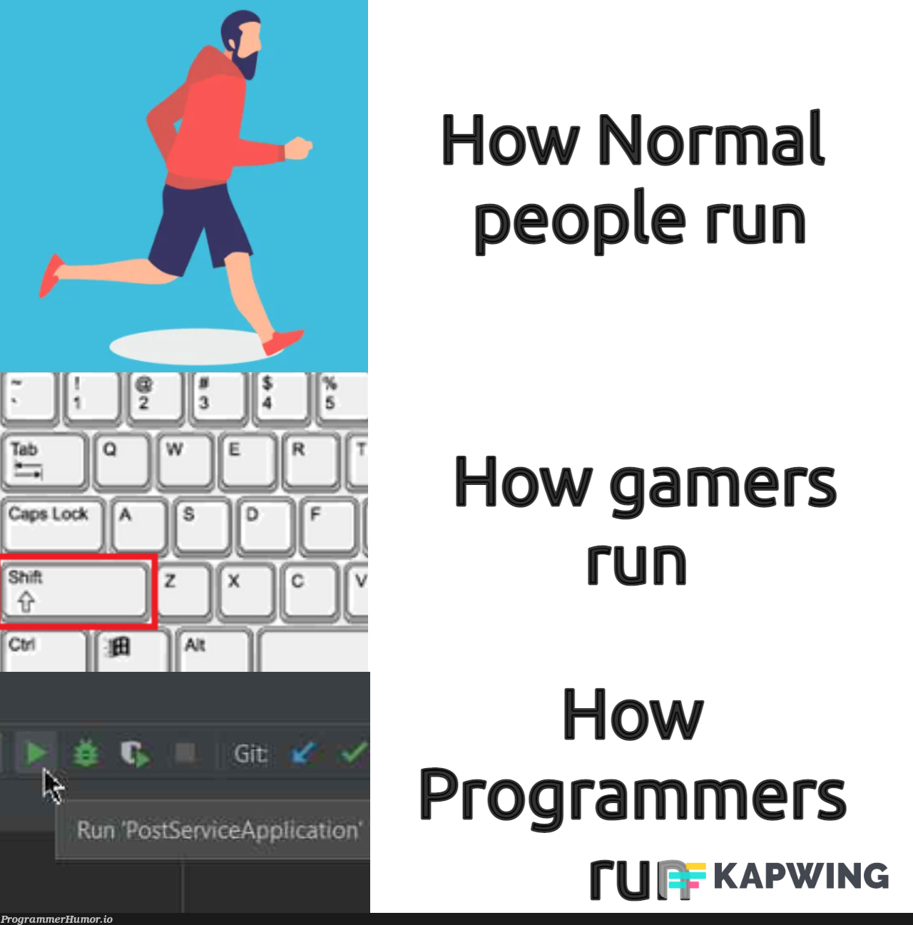 When you are asked to run | programmer-memes, program-memes | ProgrammerHumor.io