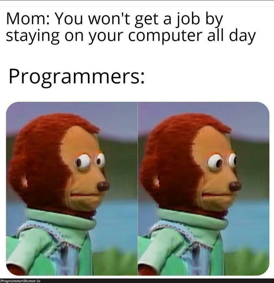 24/7 | programmer-memes, computer-memes, program-memes | ProgrammerHumor.io