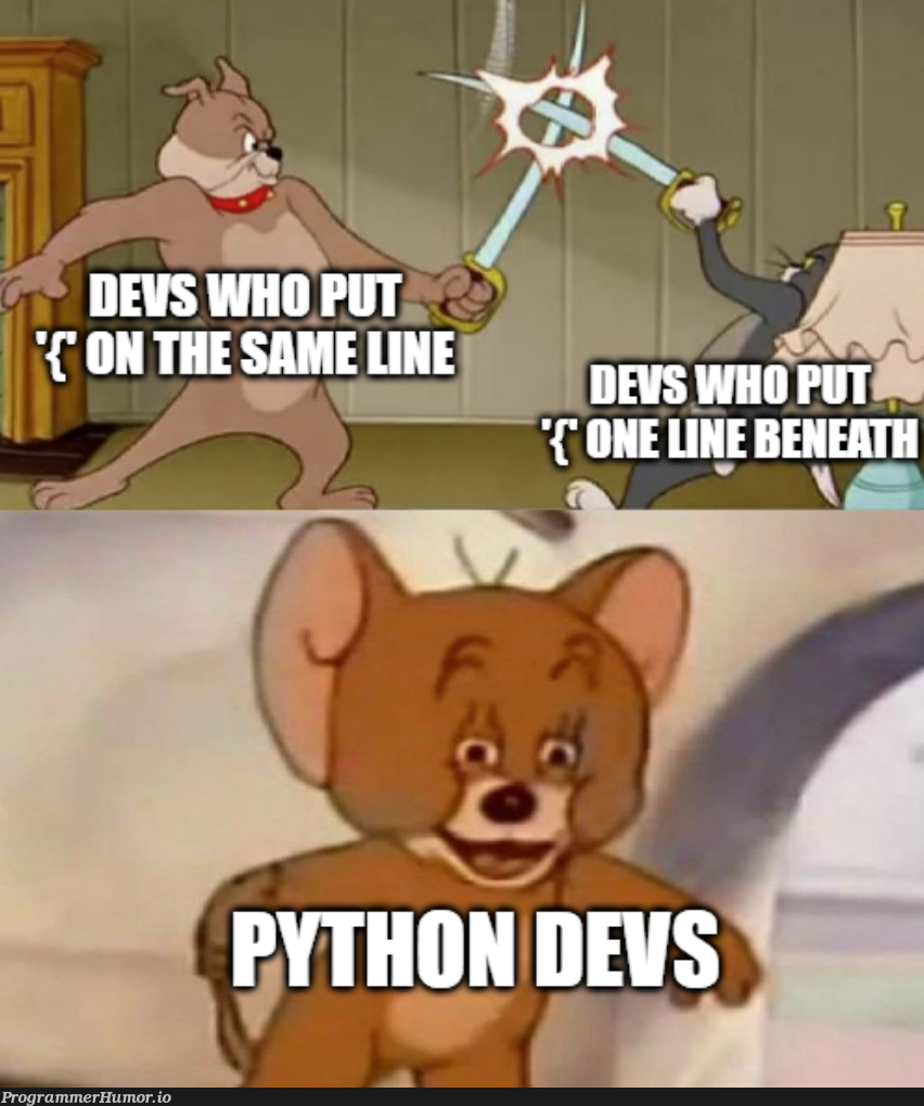 joke's on you, i code in brainfuck. | code-memes, python-memes, devs-memes | ProgrammerHumor.io