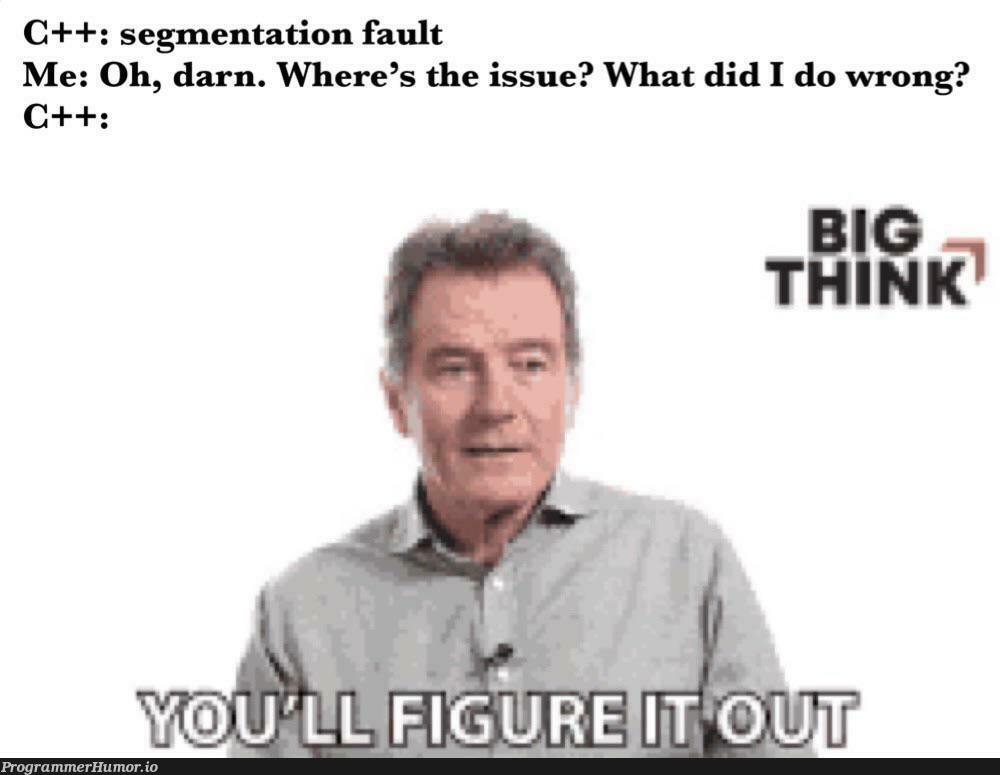 iThinkImInAnAbusiveRelationship | c++-memes | ProgrammerHumor.io