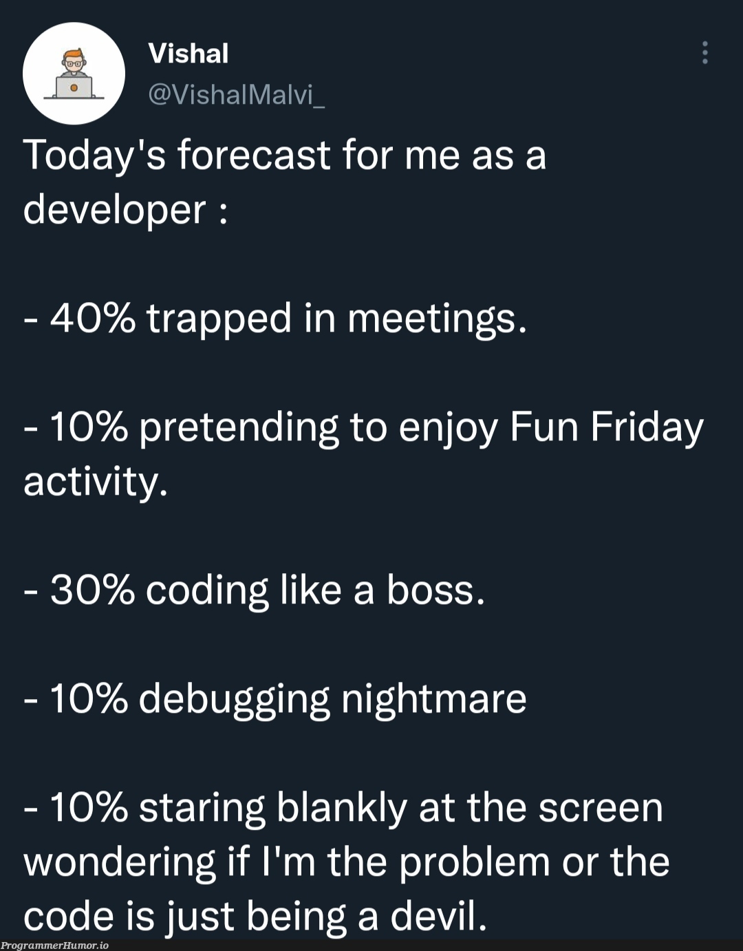 fun Friday | coding-memes, developer-memes, code-memes, debugging-memes, bug-memes, debug-memes | ProgrammerHumor.io