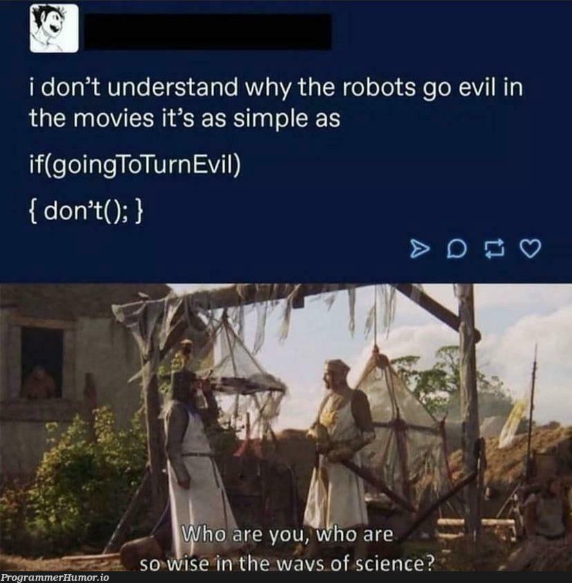 It’s the apostrophe | bot-memes, robots-memes | ProgrammerHumor.io