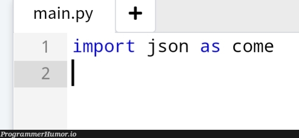 Remember to alias your python packages | python-memes, json-memes | ProgrammerHumor.io