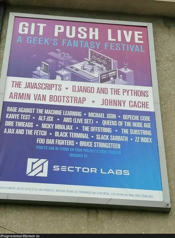 That's a festival i wanna attend to | javascript-memes, java-memes, test-memes, node-memes, ajax-memes, string-memes, bootstrap-memes | ProgrammerHumor.io