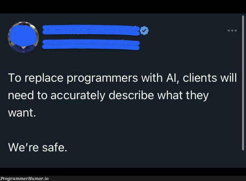 Not usually a big poster of other people's humor... but this was too good to not pass along | programmer-memes, program-memes, cli-memes | ProgrammerHumor.io