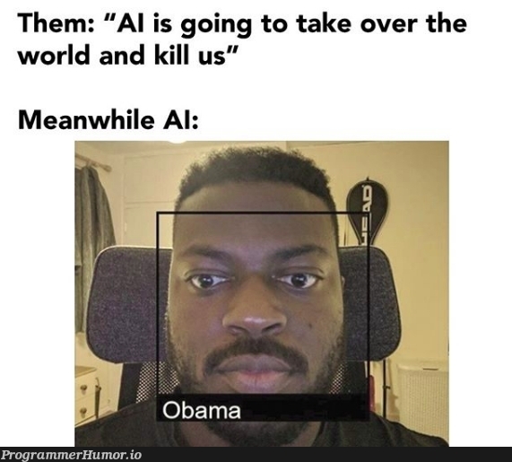 AI is not gonna take our job 😆 | ProgrammerHumor.io