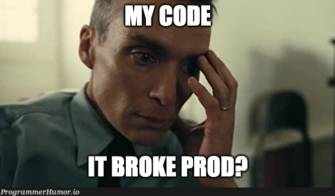 noWayBro | code-memes, IT-memes | ProgrammerHumor.io