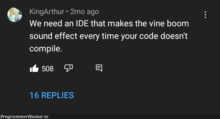 This comment is gold | code-memes, ide-memes, comment-memes | ProgrammerHumor.io