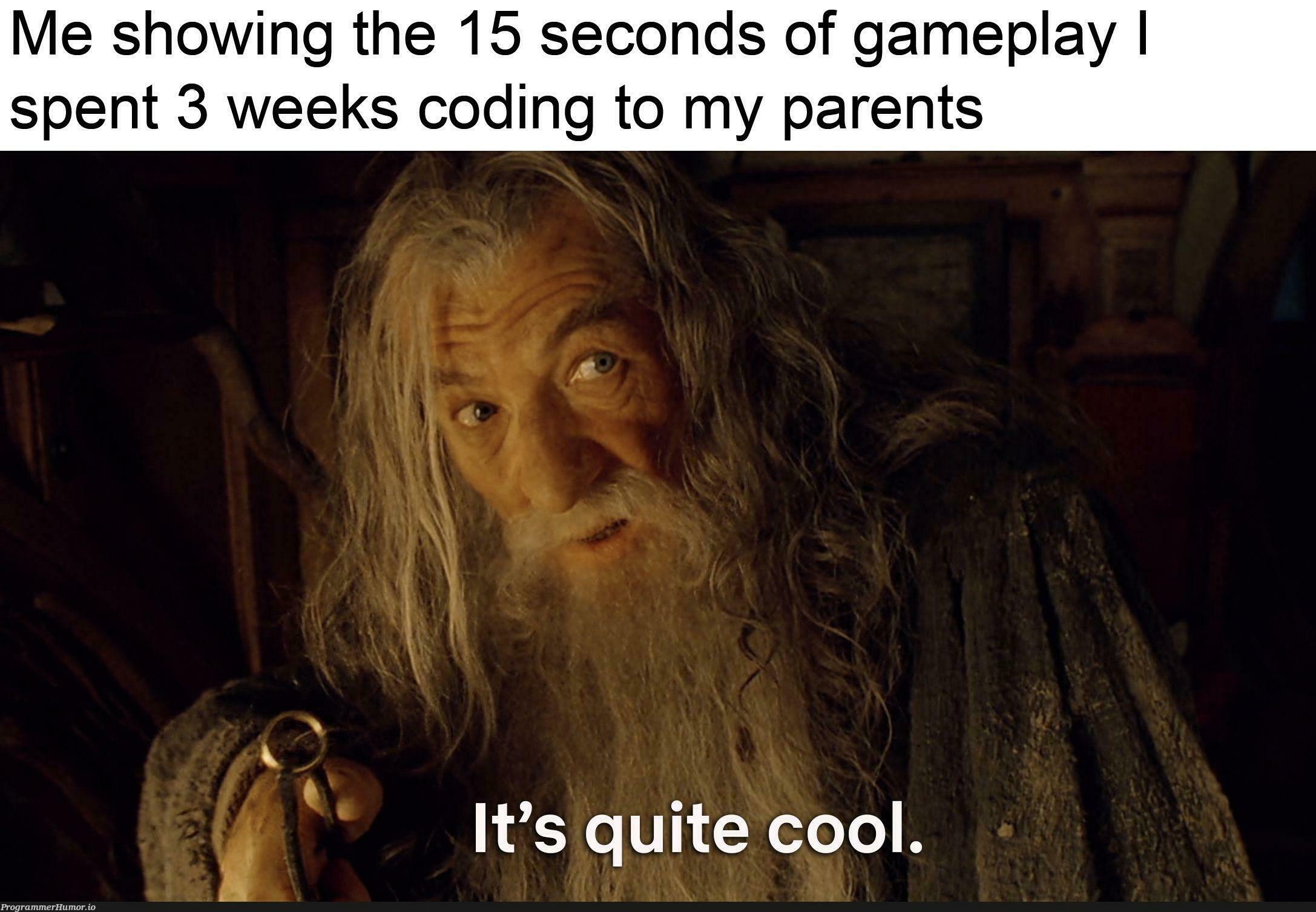 Gamedev is a lot of work. For a beginner at least. | coding-memes | ProgrammerHumor.io