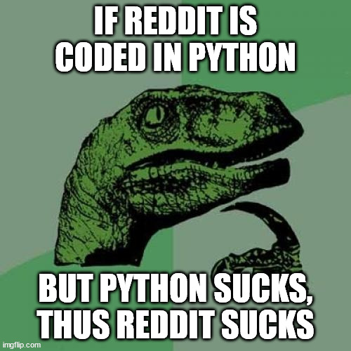 reddit's python | code-memes, python-memes, reddit-memes | ProgrammerHumor.io