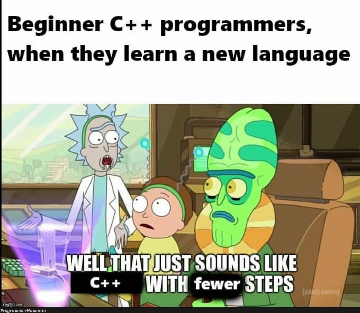 Same shit but short | programmer-memes, program-memes, try-memes, c++-memes, language-memes | ProgrammerHumor.io