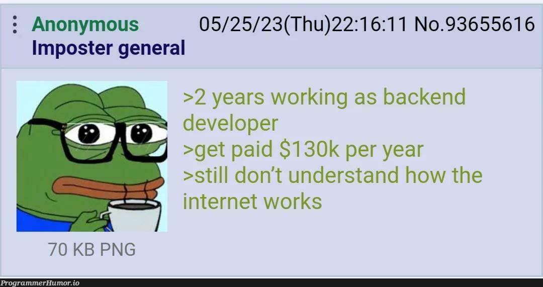 You and me Anon, you and me | developer-memes, backend-memes, internet-memes | ProgrammerHumor.io