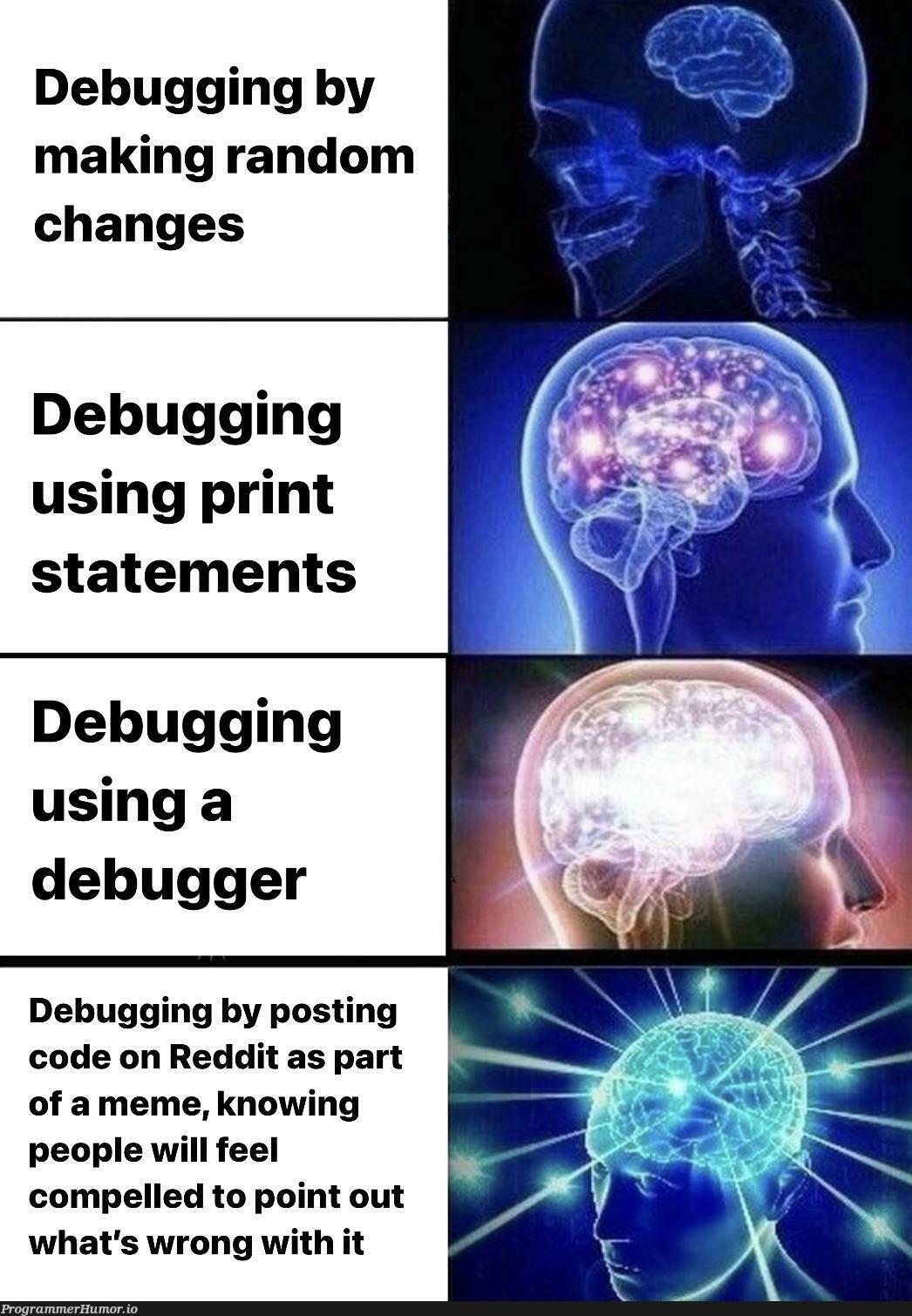 People just can’t help themselves. | code-memes, debugging-memes, bug-memes, random-memes, debug-memes, reddit-memes, IT-memes, debugger-memes | ProgrammerHumor.io