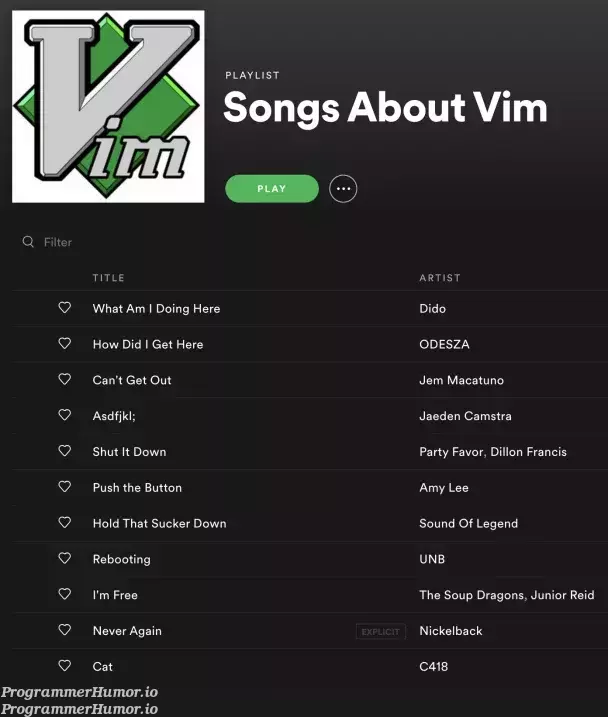 cantExitPlaylist | vim-memes, list-memes, mac-memes | ProgrammerHumor.io