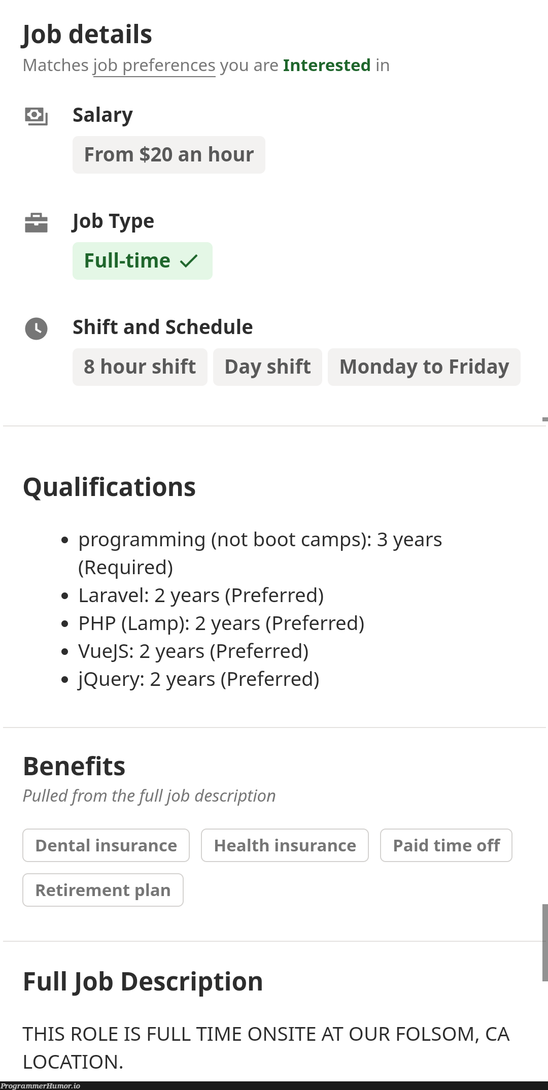 3 years programming experience, $20/hr in California ($5 more than our min wage), onsite daily, no coding bootcampers allowed. Yikes man. | programming-memes, coding-memes, php-memes, program-memes, jquery-memes, loc-memes, laravel-memes, rest-memes, vuejs-memes, vue-memes, query-memes | ProgrammerHumor.io