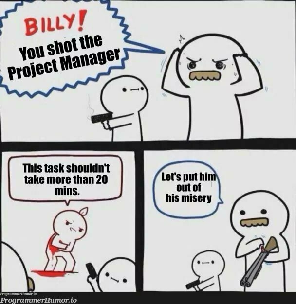 projectManager | manager-memes | ProgrammerHumor.io