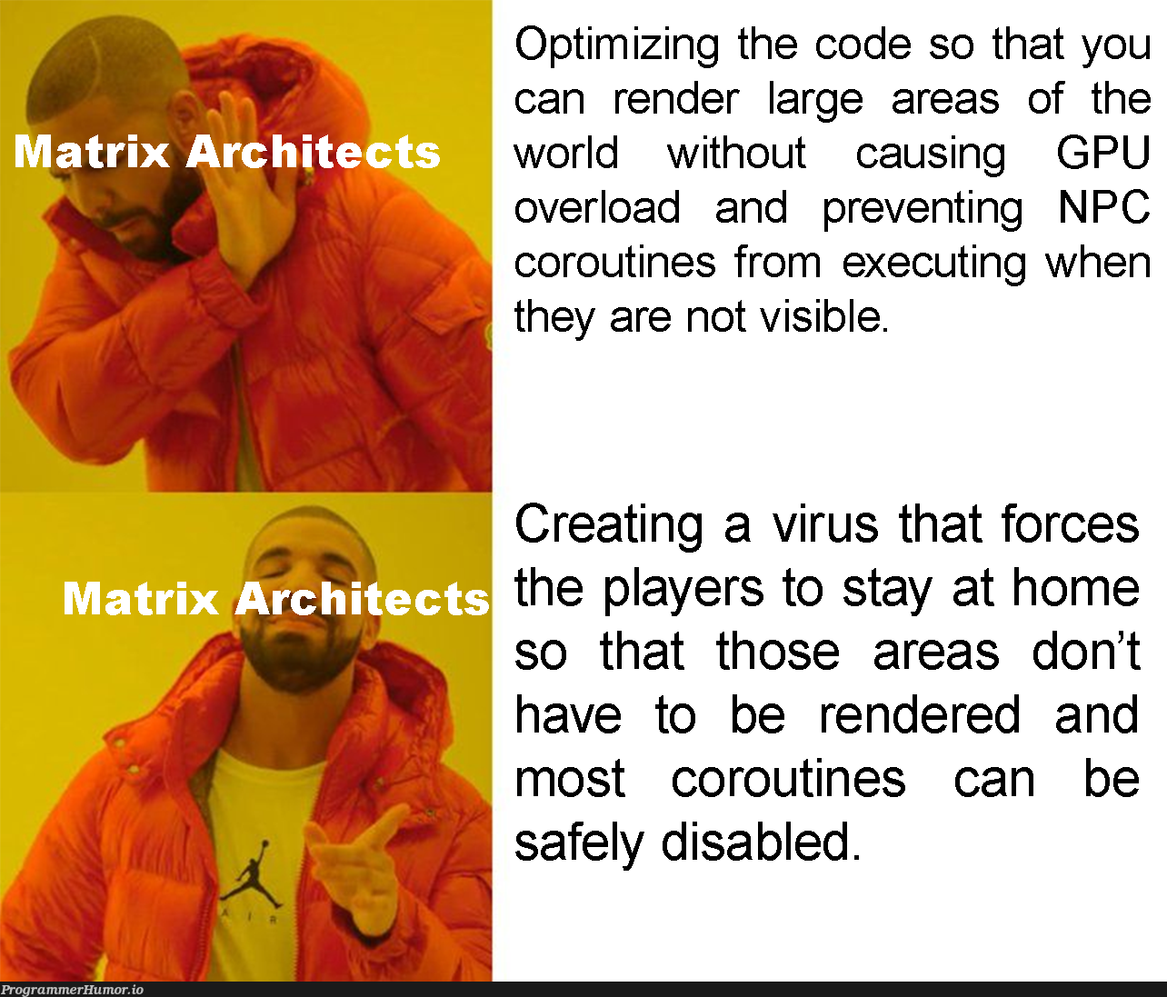 Matrix developers being lazy again. | developer-memes, code-memes, virus-memes | ProgrammerHumor.io