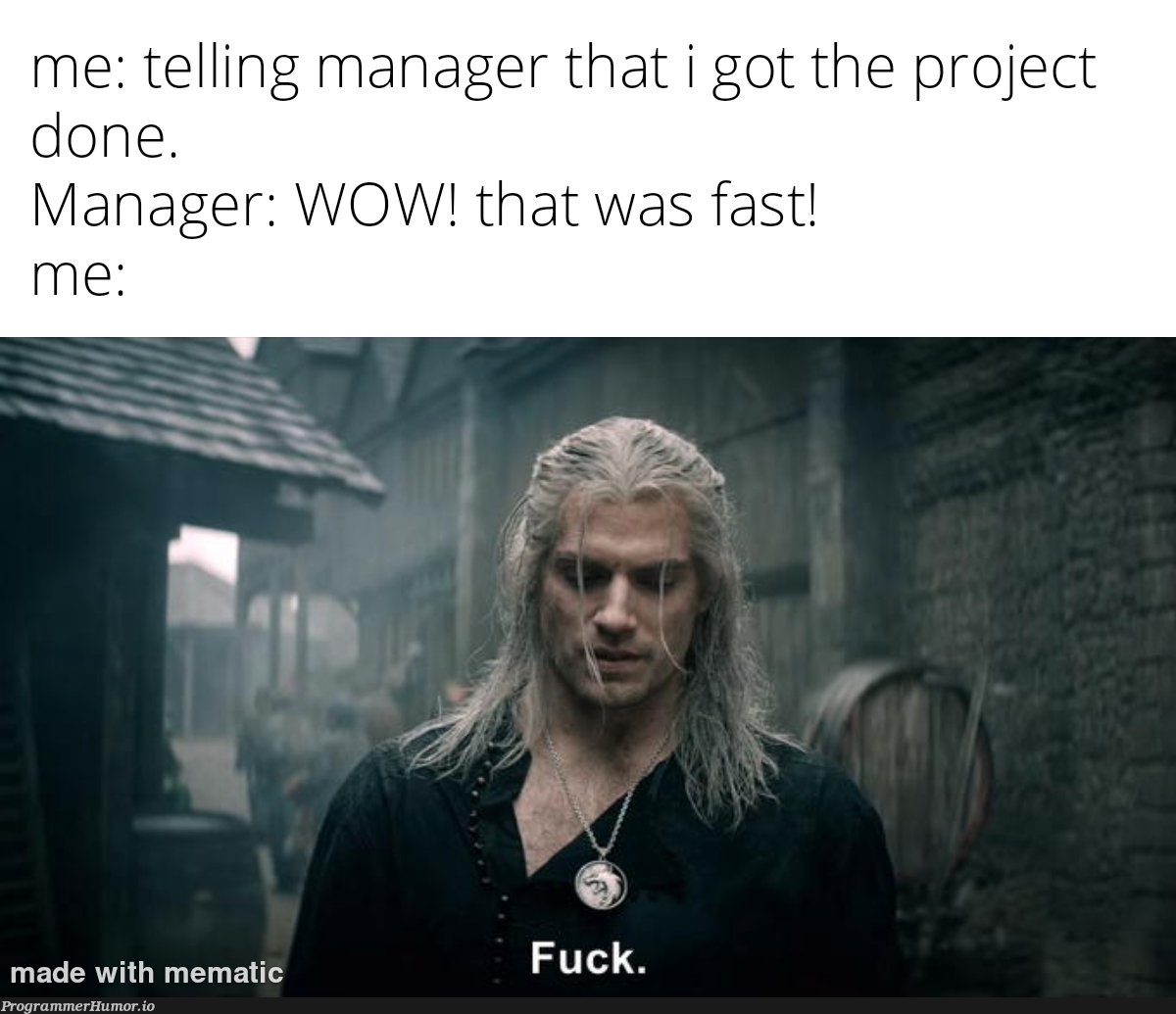 and now its expected | manager-memes | ProgrammerHumor.io