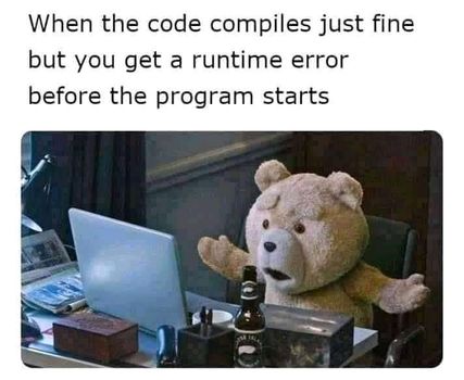 andImUsuallyHappyAboutThis | code-memes, program-memes, error-memes, runtime-memes | ProgrammerHumor.io